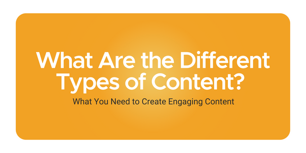 Types of engaging content - What makes content engaging
